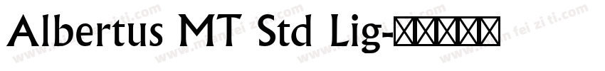 Albertus MT Std Lig字体转换